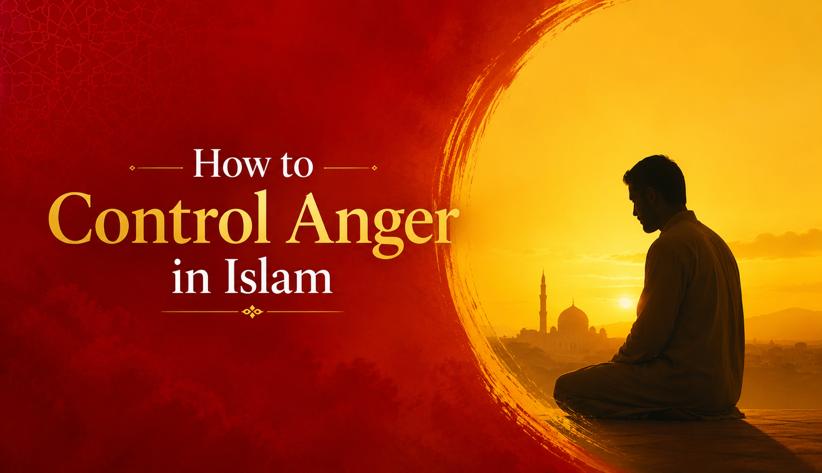 How to Control Anger in Islam – Practical Islamic Tips